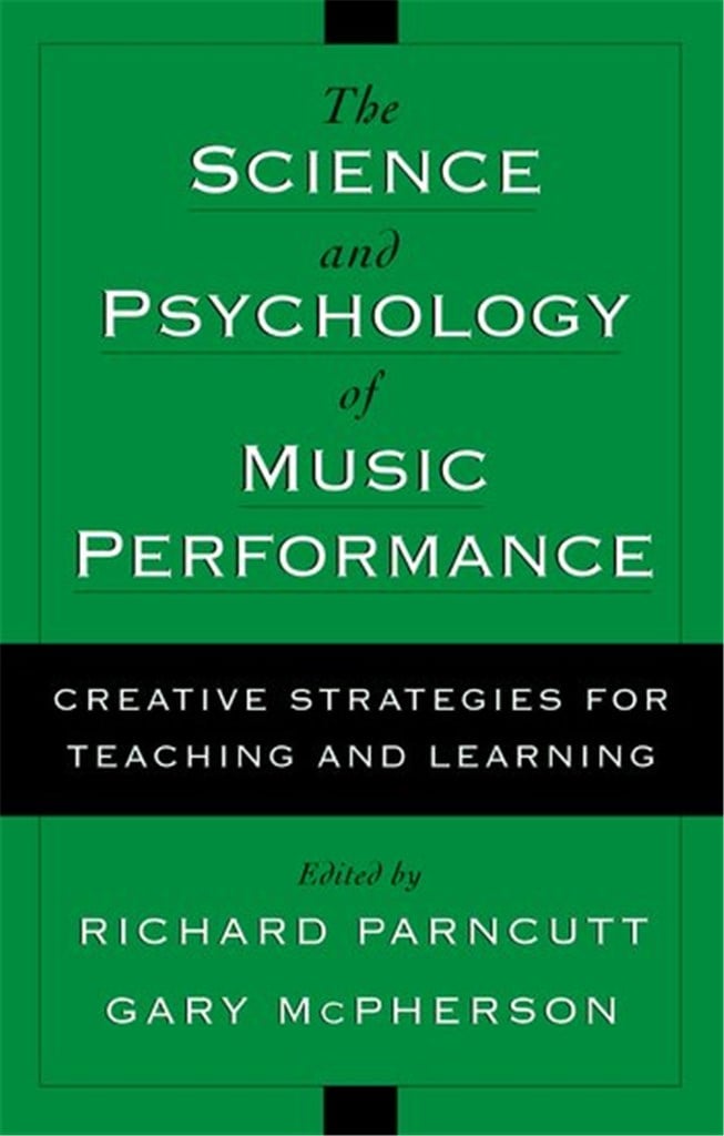 The Science and Psychology of Music Performance